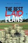 The Best Laid Plans