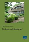 Siedlung und Kleingarten