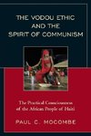 Vodou Ethic and the Spirit of Communism