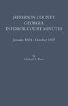 Jefferson County, Georgia, Inferior Court Minutes, January 1804-October 1807