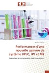 Performances d'une nouvelle gamme de système UPLC, UV et MS