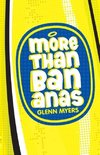 More Than Bananas
