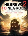 HEBREWS TO NEGROES 2