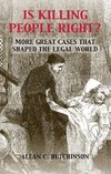 Is Killing People Right?: More Great Cases That Shaped the Legal World