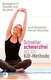 Schneller schmerzfrei mit der KiD-Methode