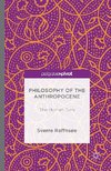 Philosophy of the Anthropocene