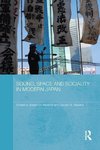 Hankins, J: Sound, Space and Sociality in Modern Japan