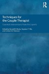 Techniques for the Couple Therapist