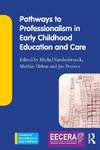 Pathways to Professionalism in Early Childhood Education and Care