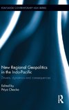 New Regional Geopolitics in the Indo-Pacific