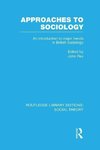 Rex, J: Approaches to Sociology