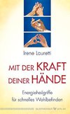 Mit der Kraft deiner Hände