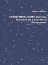 ENTREPRENEURSHIP-Business Manual to be a Successful Entrepreneur