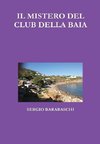 IL MISTERO DEL CLUB DELLA BAIA