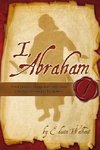 I, Abraham