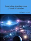 Embracing Abundance and Cosmic Expansion