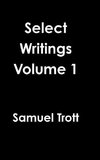 Select Writings Volume 1