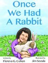 Once We Had A Rabbit