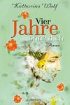 Vier Jahre ohne dich - Sonderausgabe