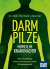 Darmpilze - heimliche Krankmacher