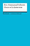 Lektüreschlüssel zu Éric-Emmanuel Schmitt: Oscar et la dame rose