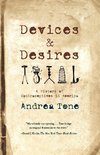 Devices and Desires