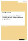 Economic consequences of United Kingdom's decision to stay or leave the European Union