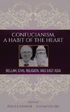 Confucianism, A Habit of the Heart