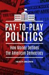 Pay-to-Play Politics