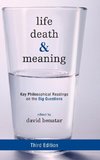 Life, Death, and Meaning