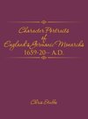 Character Portraits of England's Germanic Monarchs 1659-20-- A.D.