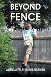 BEYOND THE FENCE