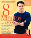 8 Minutos Por La Manana