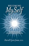 Becoming Myself: A Soul Journey with Chronic Illness and Disability