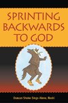 Sprinting Backwards to God