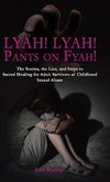 Lyah! Lyah! Pants on Fyah!