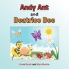 Andy Ant and Beatrice Bee