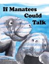 If Manatees Could Talk