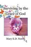 Surviving by the Grace of God