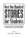 Over One Hundred Stories for Students