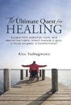 The Ultimate Quest for Healing