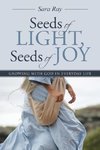 Seeds of Light, Seeds of Joy