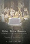 Holiday Biblical Characters