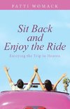 Sit Back and Enjoy the Ride