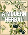 A Modern Herbal (Volume 2, I-Z and Indexes)