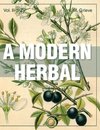 A Modern Herbal (Volume 2, I-Z and Indexes)