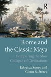 Storey, R: Rome and the Classic Maya