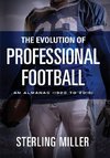 The Evolution of Professional Football