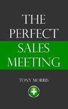 The Perfect Sales Meeting