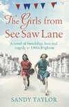 The Girls from See Saw Lane: A Novel of Friendship, Love and Tragedy in 1960s Brighton